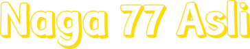 Naga 77 Asli
